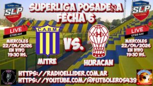 Mitre recibe a Huracán por la Sexta Fecha de la Superliga Posadeña 2026