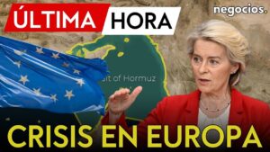 Crisis total en Europa: avisa de consecuencias catastróficas por el bloqueo de Ormuz