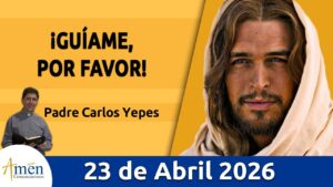 Evangelio De Hoy, Jueves 23 Abril 2026