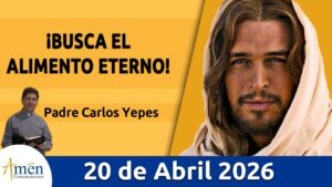 Evangelio De Hoy Lunes 20 Abril 2026 