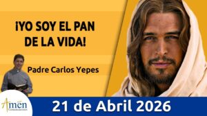 Evangelio De Hoy Martes 21 Abril 2026