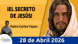 Evangelio De Hoy Martes 28 Abril 2026