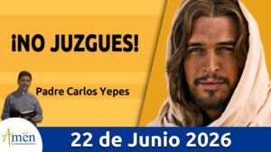 Evangelio De Hoy Lunes 22 Junio 2026