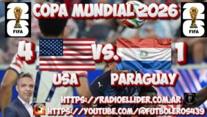 Mundial 2026-Estados Unidos 4 vs. Paraguay 1