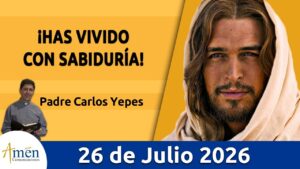 Evangelio De Hoy, Domingo 26 de Julio 2026 