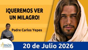 Evangelio De Hoy, Lunes 20 de Julio 2026