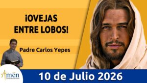 Evangelio De Hoy, Viernes 10 de Julio 2026
