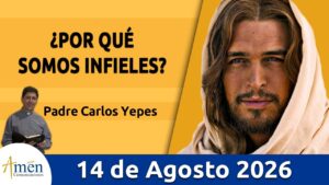 Evangelio De Hoy, Viernes 14 de Agosto 2026