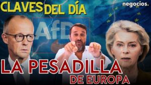 Claves del día: La pesadilla de Europa, el dilema de Trump y la inflación al acecho